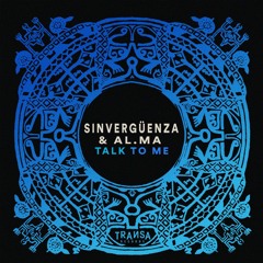 Sinvergüenza & Al.Ma - Talk To Me