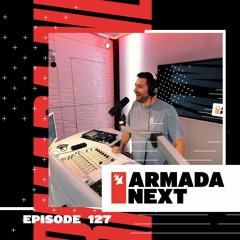 Armada Next | Episode 127 | Ben Malone