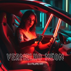 VERMELHO NEON BEAT FINO (dj Filipe Mt)
