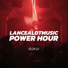 LANCEALOTMUSIC - #Powerhour - OCT