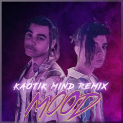 24kgoldn - Mood(Kaotik Mind Hardstyle Remix)