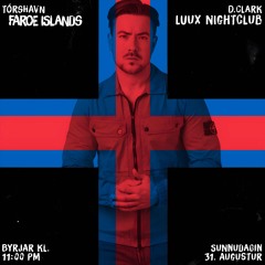 David Clark Luux Nightclub - Tórshavn Faroe Islands (Sunday August 31st 2025)