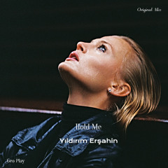 Yıldırım Erşahin - Hold Me