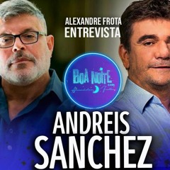 Entrevista  com o  Ex Presidente do Corinthians Andreis Sanchez