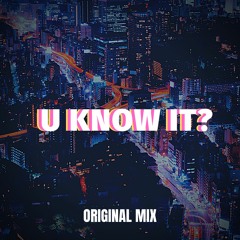 U KNOW IT?