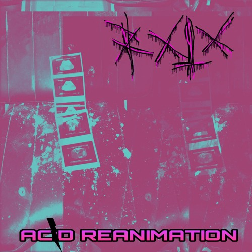 Acid Reanimation