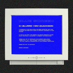 Blurrd Vzn X Quackson - Blue Screen