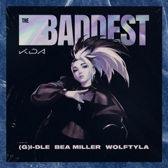 KDA - THE BADDEST (Mazey remix)