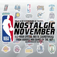 DJ Keytronikz presents NBA Nostalgic November Mix