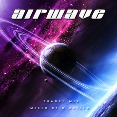 Airwave - Trance Mix - Mixed By D-Railed **FREE WAV DOWNLOAD**