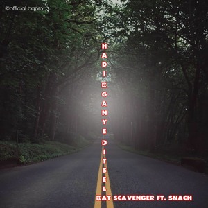 Kat Scavenger - Hadi Kganye Ditsela (Ft. Snach)(Prod.BQ PRO)
