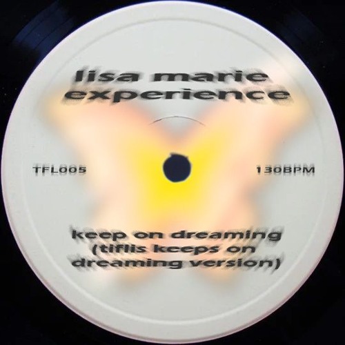 Lisa Marie Experience - Keep On Dreaming (Tiflis Keeps On Dreaming version)