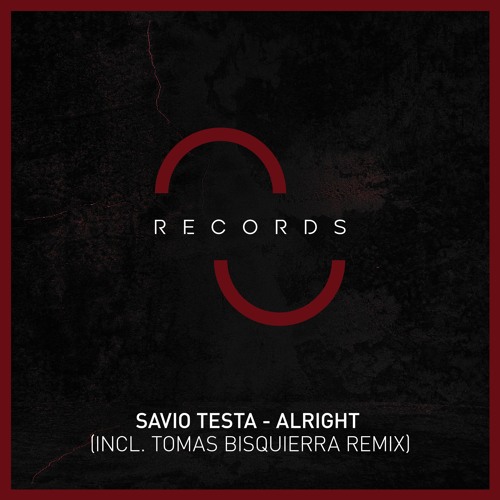 Savio Testa - Alright (Tomas Bisquierra Remix)