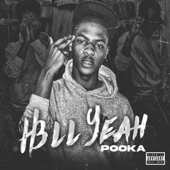 Pooka - H3LL YEAH (OFFICIAL AUDIO)