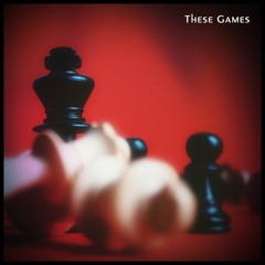 These Games (feat. Stephen Sims)