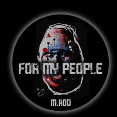 M.ROD - FOR MY PEOPLE (FORTHCOMING ON)