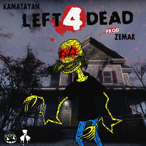 LEFT 4 DEAD - (PROD. ZEMAR)