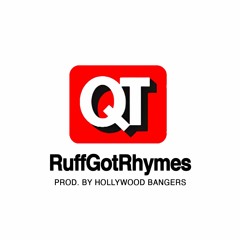 RuffGotRhymes - QT (Quality Time)