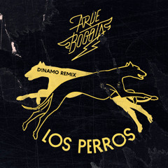 Los Perros (D!NAMO Remix)