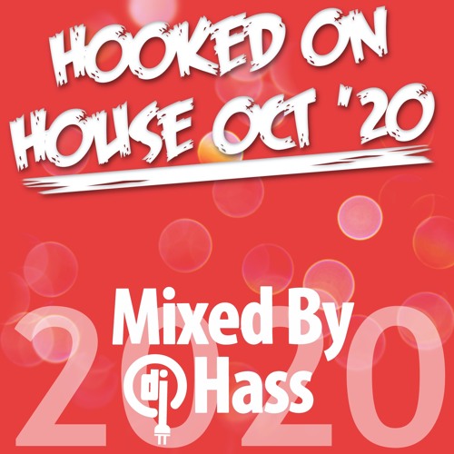 Hooked On House (October 2020 Edition)