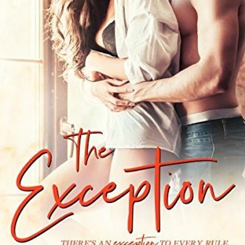 [DOWNLOAD] KINDLE 📂 The Exception (The Exception Series Book 1) by  Adriana Locke [E