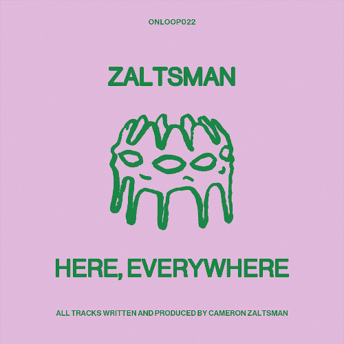 Zaltsman - Here, Everywhere (EP Preview)