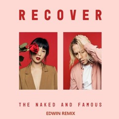 The Naked And Famous - Everybody Knows (Edwin Remix)