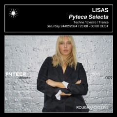 LISAS - PYTECA SELECTA 009 - ROUGHRADIO.LIVE