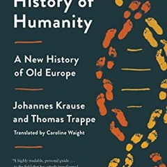 VIEW EPUB KINDLE PDF EBOOK A Short History of Humanity: A New History of Old Europe b