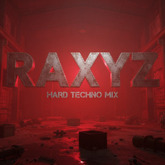 RAXYZ ||HARD TECHNO MIX 2025||