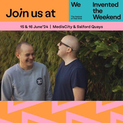 The Chuggernauts Live DJ set @ We Invented The Weekend, June 2024