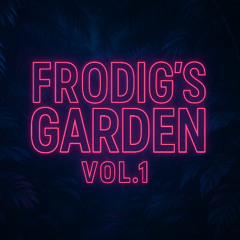 Frodig's Garden Vol.1