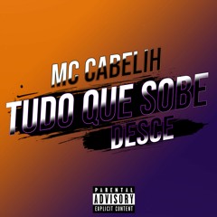MC Cabelih - Tudo Que Sobe Desce (Prod. Wan04)