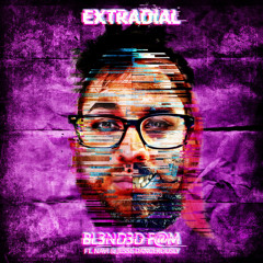 ExtraDial [Damn Selene, lizardgrove] - BL3ND3D F@M ft. navi & Jesse Dangerously