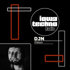 ITR019 - IowaTechno Radio - DJN
