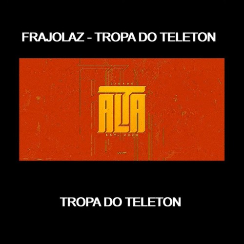 Tropa do Teleton (Cidade Alta RP)