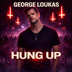 George Loukas - Hung Up (Original Mix)