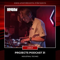 Projects Podcast 31 - Laszlo / Industrial Techno