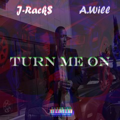 Turn Me On Feat. A.Will (Audio)