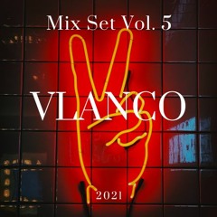 VLANCO Mixset - Vol.5
