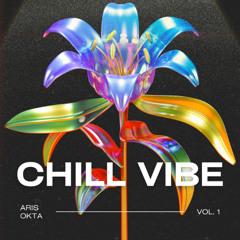 Chill Vibe Vol.1