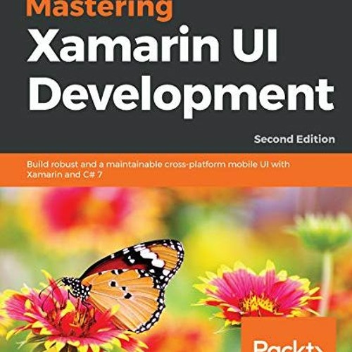 Stream Read пёџ Pdf Mastering Xamarin Ui Development Build Robust And A Stream Read пёџ Pdf Mastering Xamarin Ui Development Build Robust And A