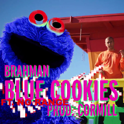 Brahman - Blue Cookies (ft. No Range) (Prod. CorMill)