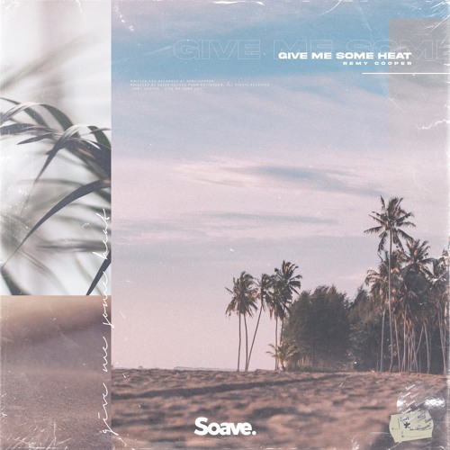 Remy Cooper - Give Me Some Heat