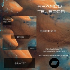 Franco Tejedor - Breeze (Original Mix) Preview