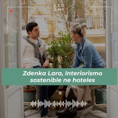 Interiorismo sostenible en hoteles: Zdenka Lara