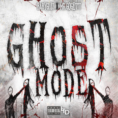 Ghost Mode-Mr.GoGet!t x Baby Gliz