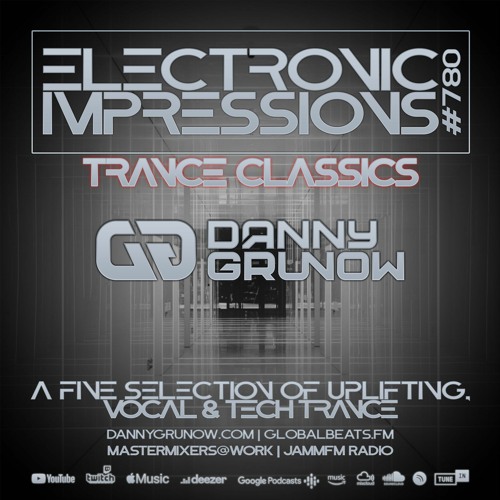 Electronic Impressions 780 with Danny Grunow - Trance Classics