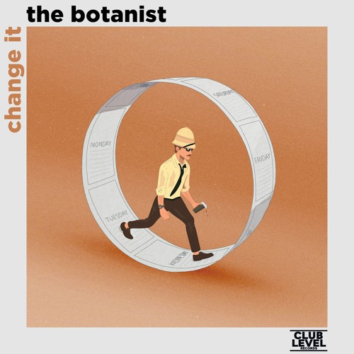 Change It - The Botanist