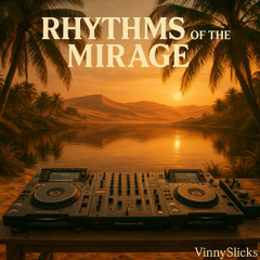 Rhythms of the Mirage